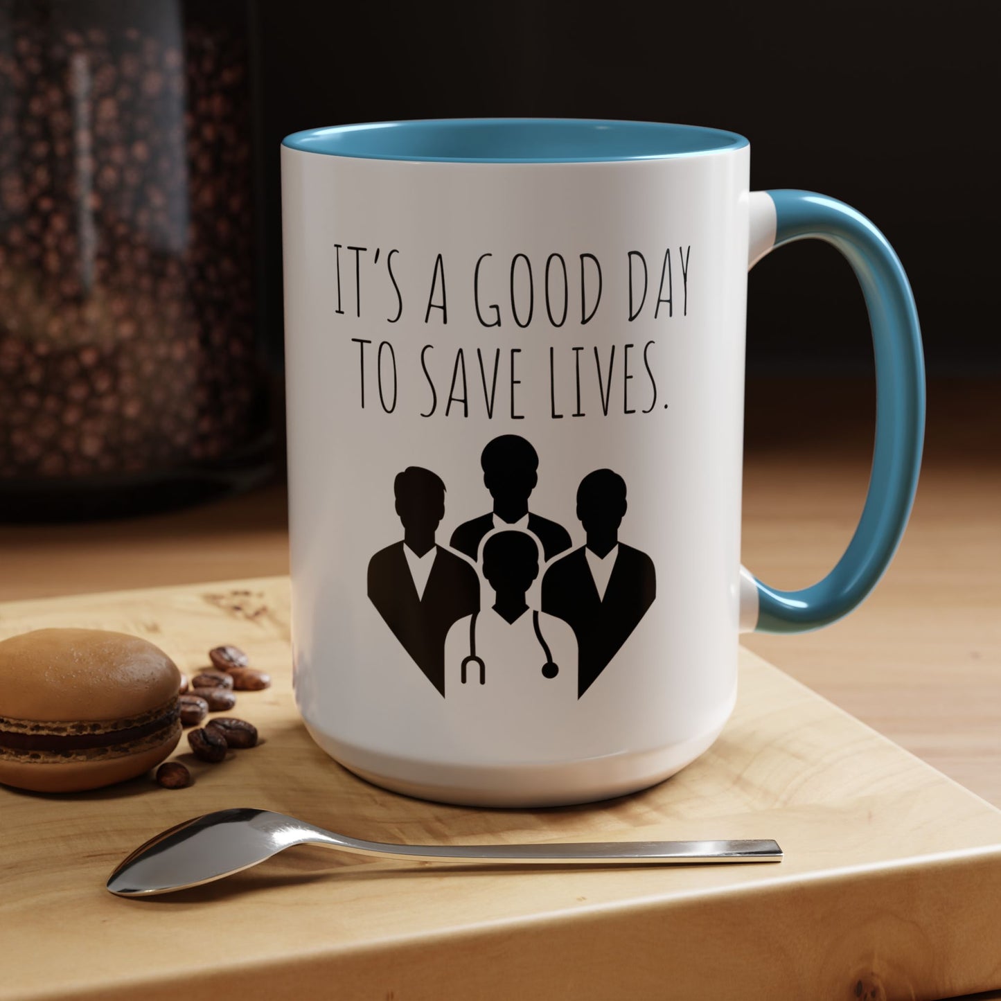 It's a Good Day to Save Lives - Doctor Coffee Mug - Inspirational Gift for Medical Professionals (11, 15oz)
