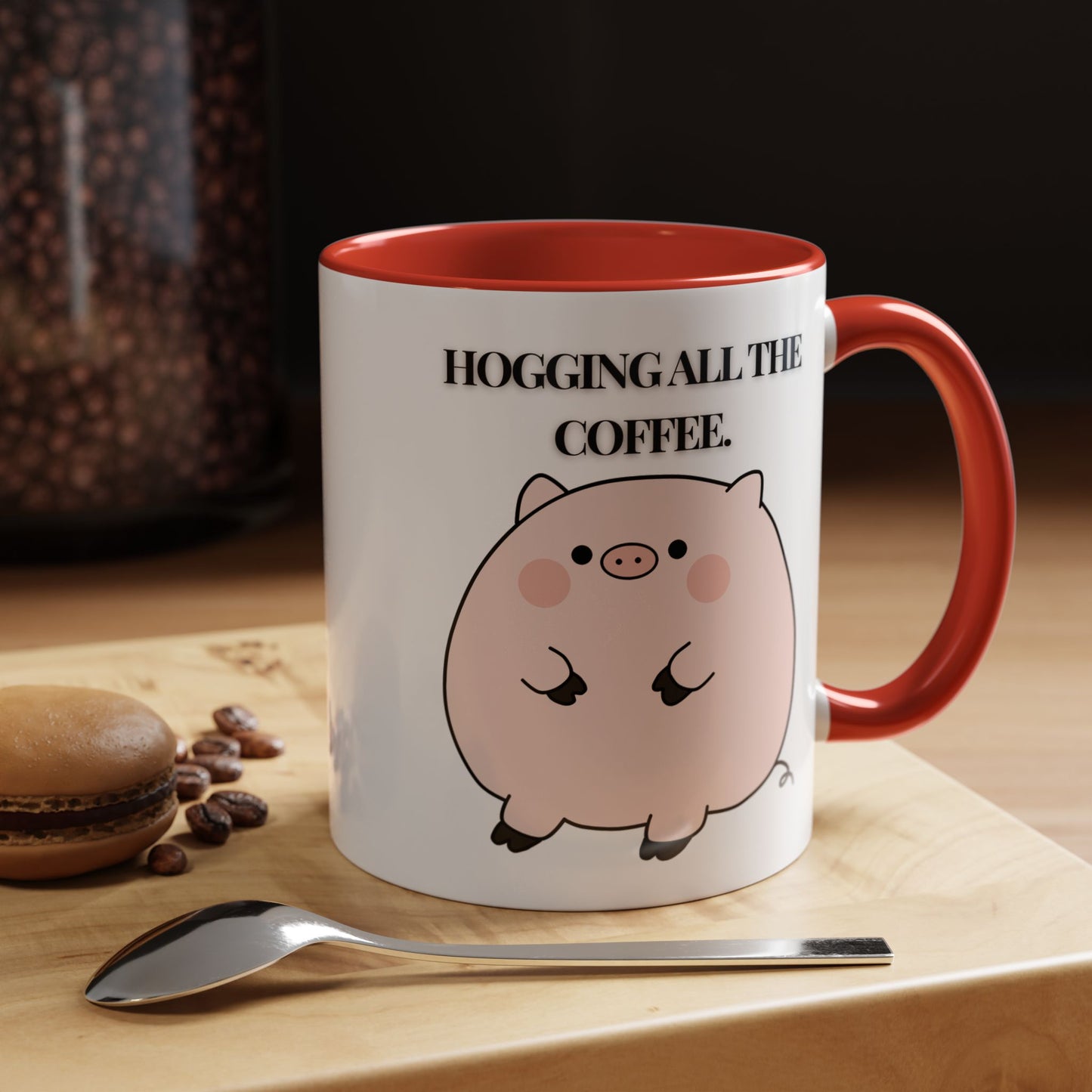 Funny Coffee Mug - "Hogging All the Coffee" | Quirky & Fun (11, 15oz)