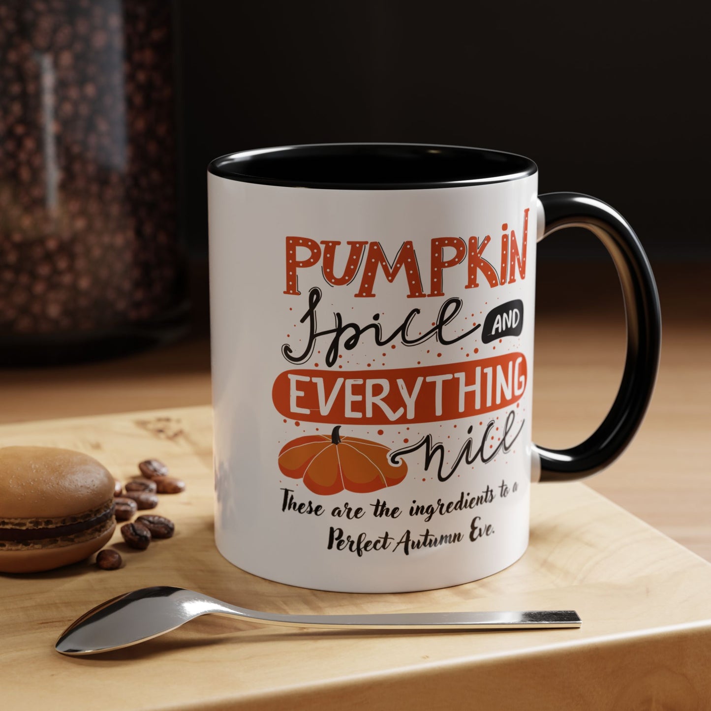 Autumn Mug - "Pumpkin Spice and Everything Nice" | Perfect Fall Mug (11, 15oz)