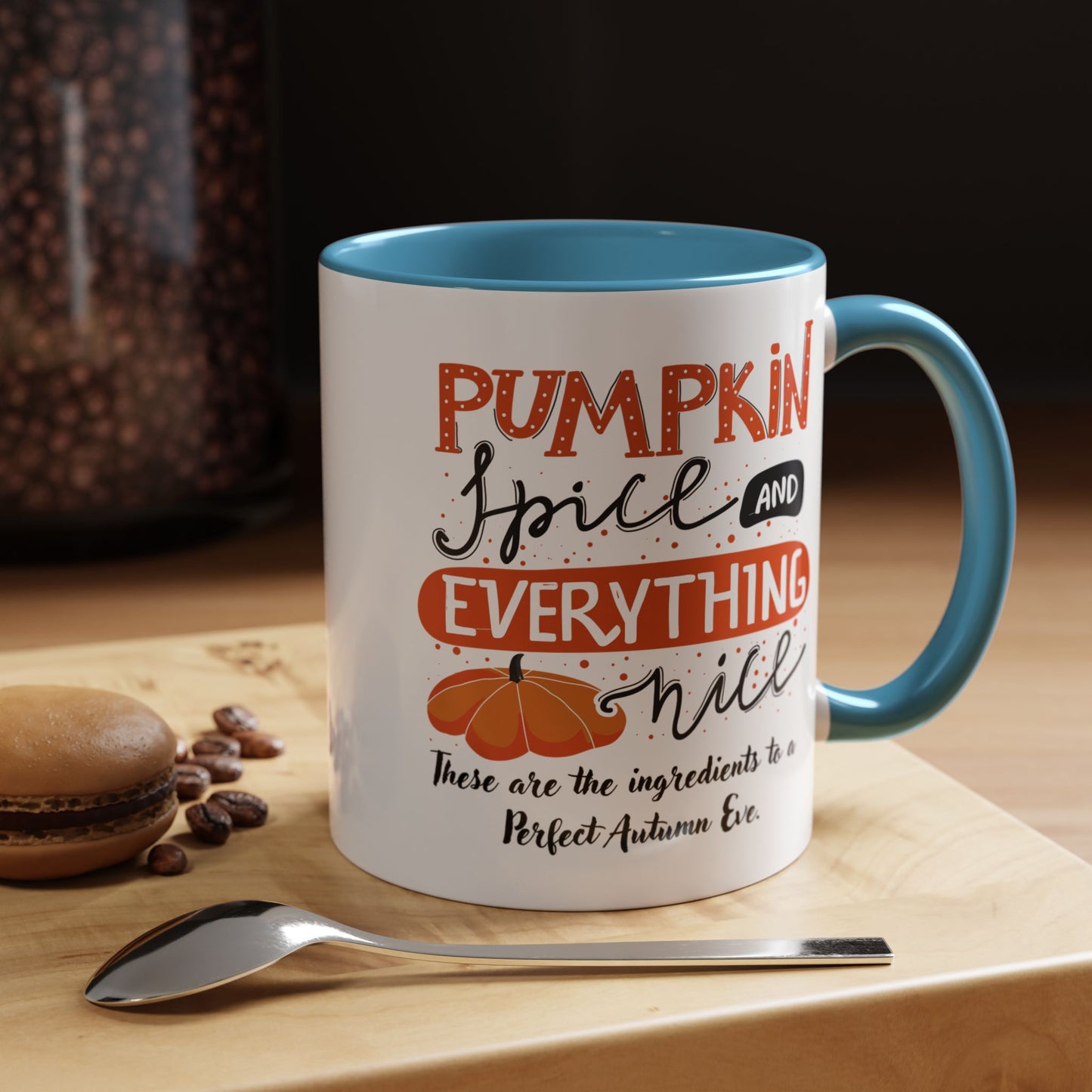 Autumn Mug - "Pumpkin Spice and Everything Nice" | Perfect Fall Mug (11, 15oz)