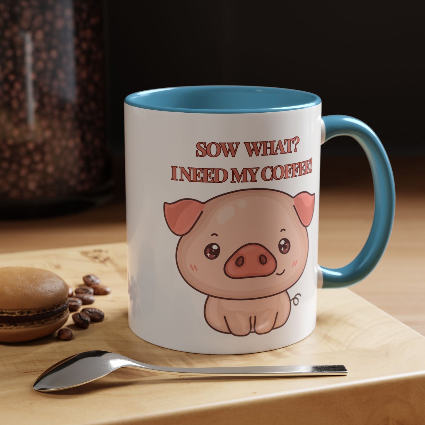 Funny Coffee Mug - "Sow What? I Need My Coffee" | Humorous Mug (11, 15oz)