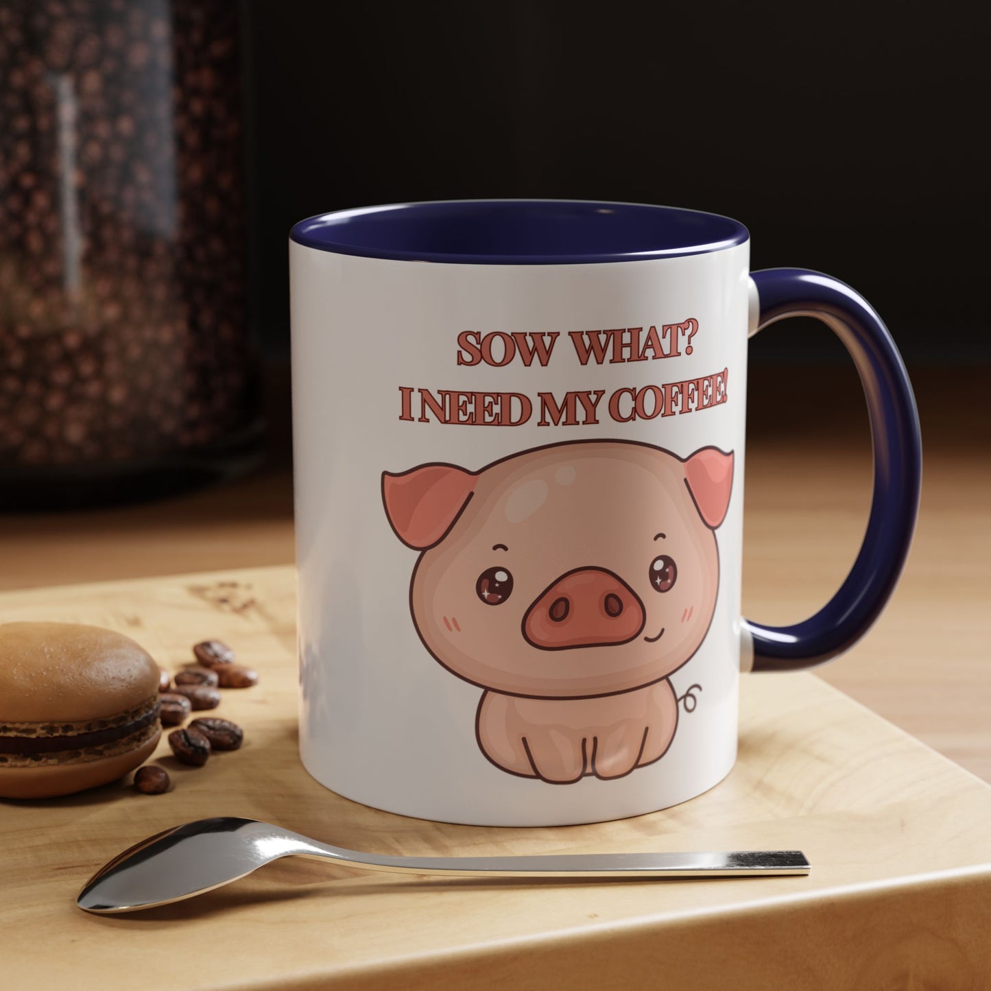 Funny Coffee Mug - "Sow What? I Need My Coffee" | Humorous Mug (11, 15oz)