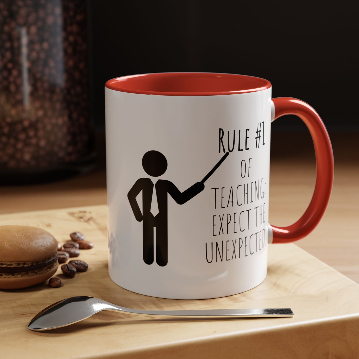 Rule #1 of Teaching: Expect the Unexpected - Funny Teacher Mug (11, 15oz)