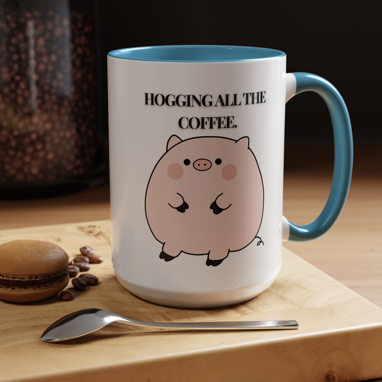 Funny Coffee Mug - "Hogging All the Coffee" | Quirky & Fun (11, 15oz)