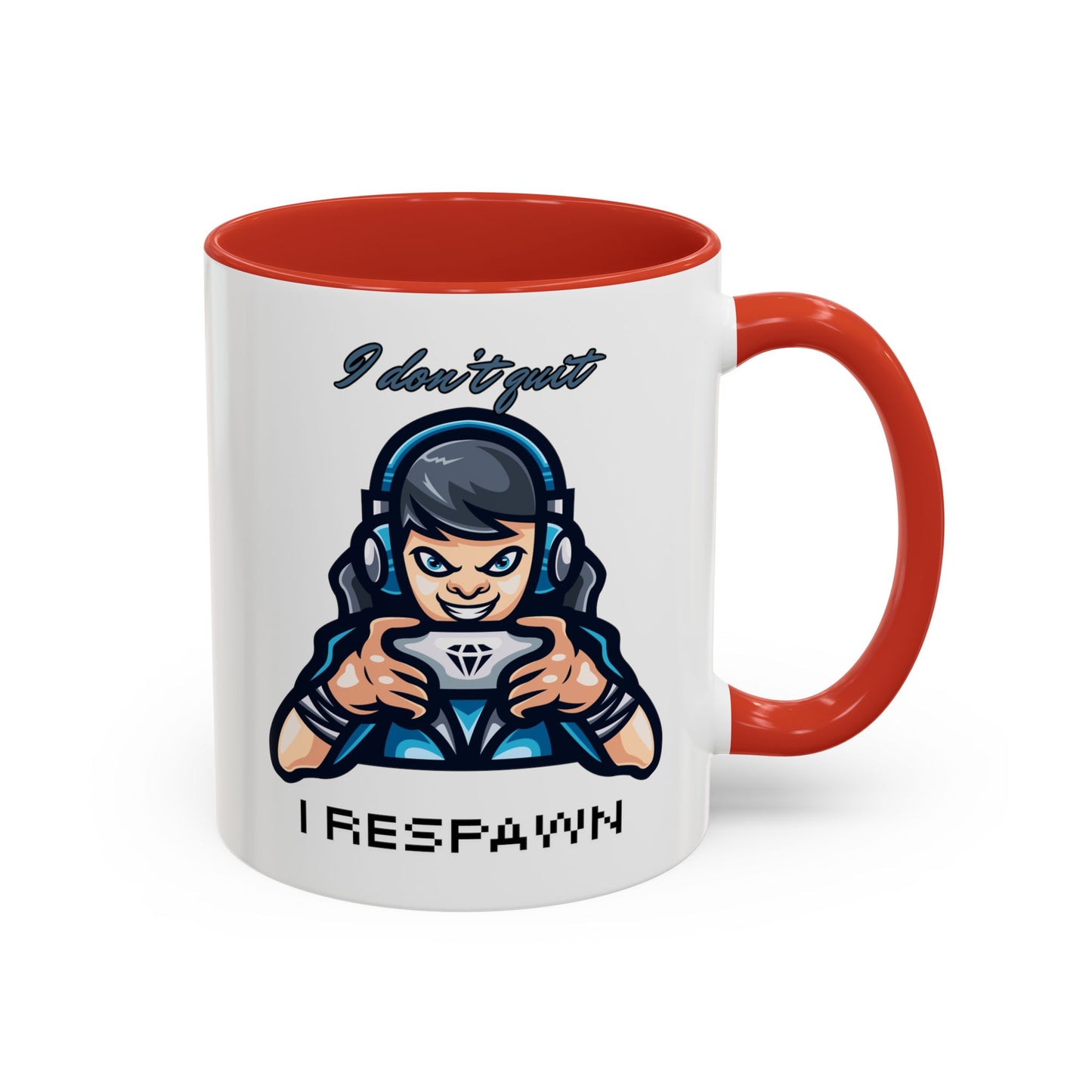 I Don't Quit. I Respawn. - Gamer Coffee Mug - Perfect Gift for Gamers (11, 15oz)