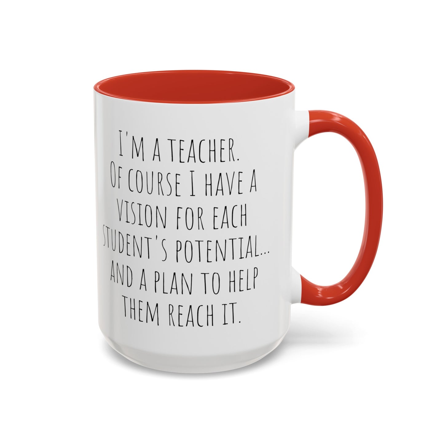 Teacher's Vision Coffee Mug: Inspiring Each Student's Potential (11, 15oz)
