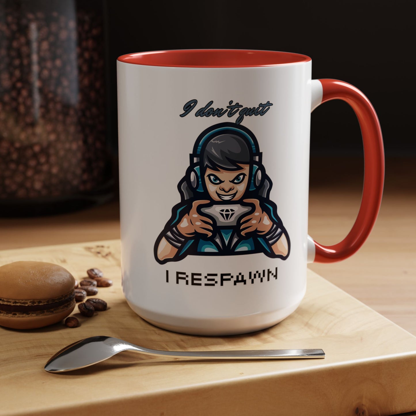 I Don't Quit. I Respawn. - Gamer Coffee Mug - Perfect Gift for Gamers (11, 15oz)