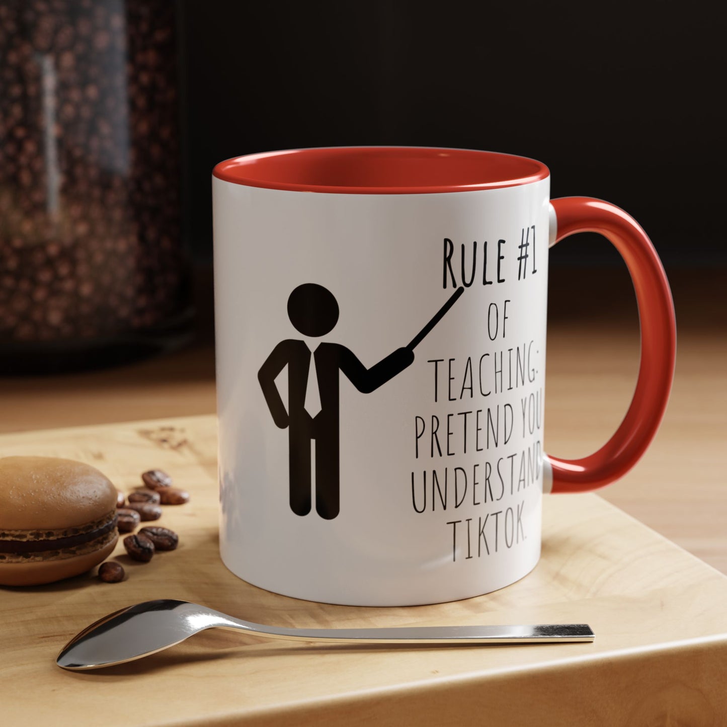 Rule #1 of Teaching: Pretend You Understand TikTok - Funny Teacher Mug (11, 15oz)