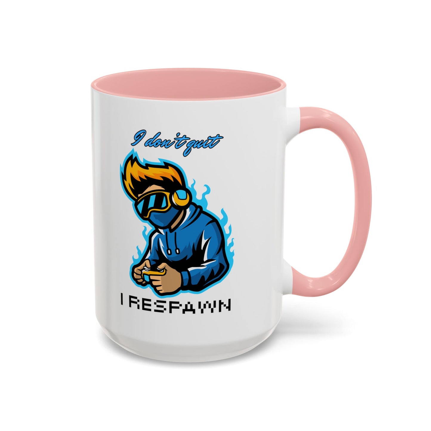 I Don't Quit. I Respawn. - Gamer Coffee Mug - Perfect Gift for Gamers (11, 15oz)