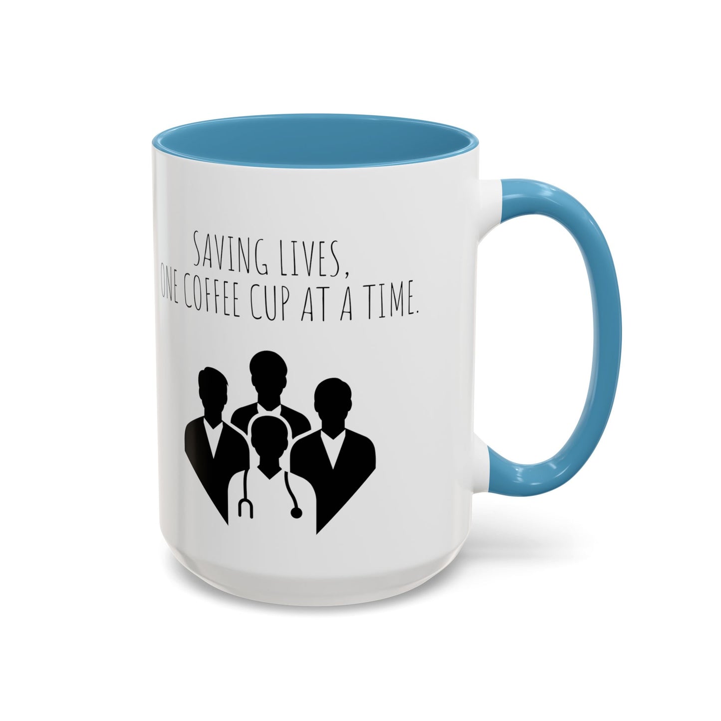Saving Lives, One Coffee Cup at a Time - Funny Doctor Coffee Mug - Perfect Gift for Healthcare Professionals (11, 15oz)