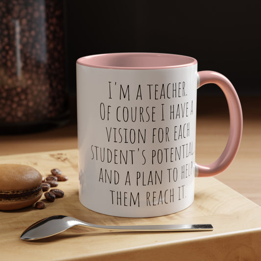 Teacher's Vision Coffee Mug: Inspiring Each Student's Potential (11, 15oz)
