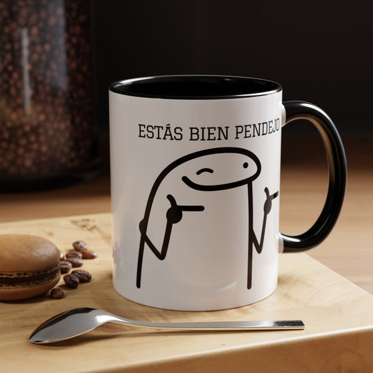 Taza de Café Chistosa - "Estás Bien Pendejo" | Taza Divertida (11, 15oz)