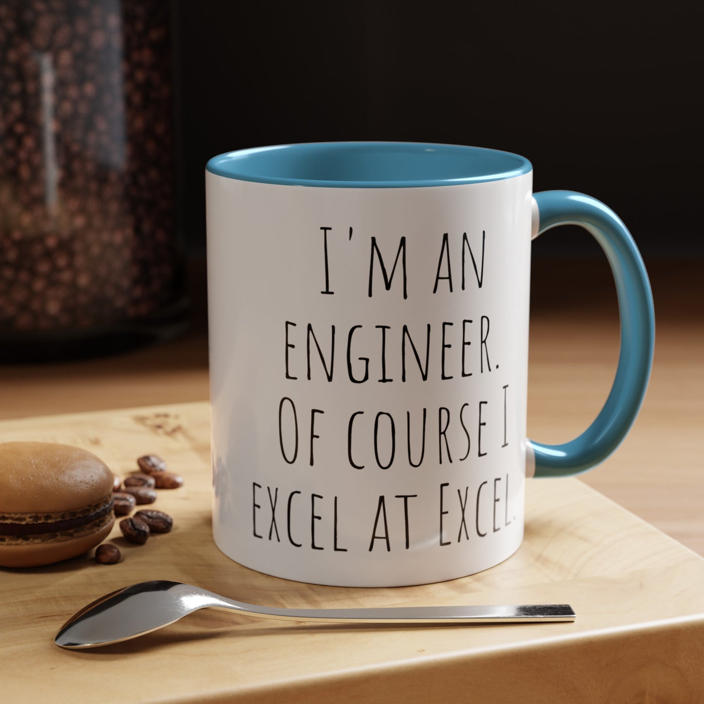 Engineer Coffee Mug: Of Course I Excel at Excel (11, 15oz)