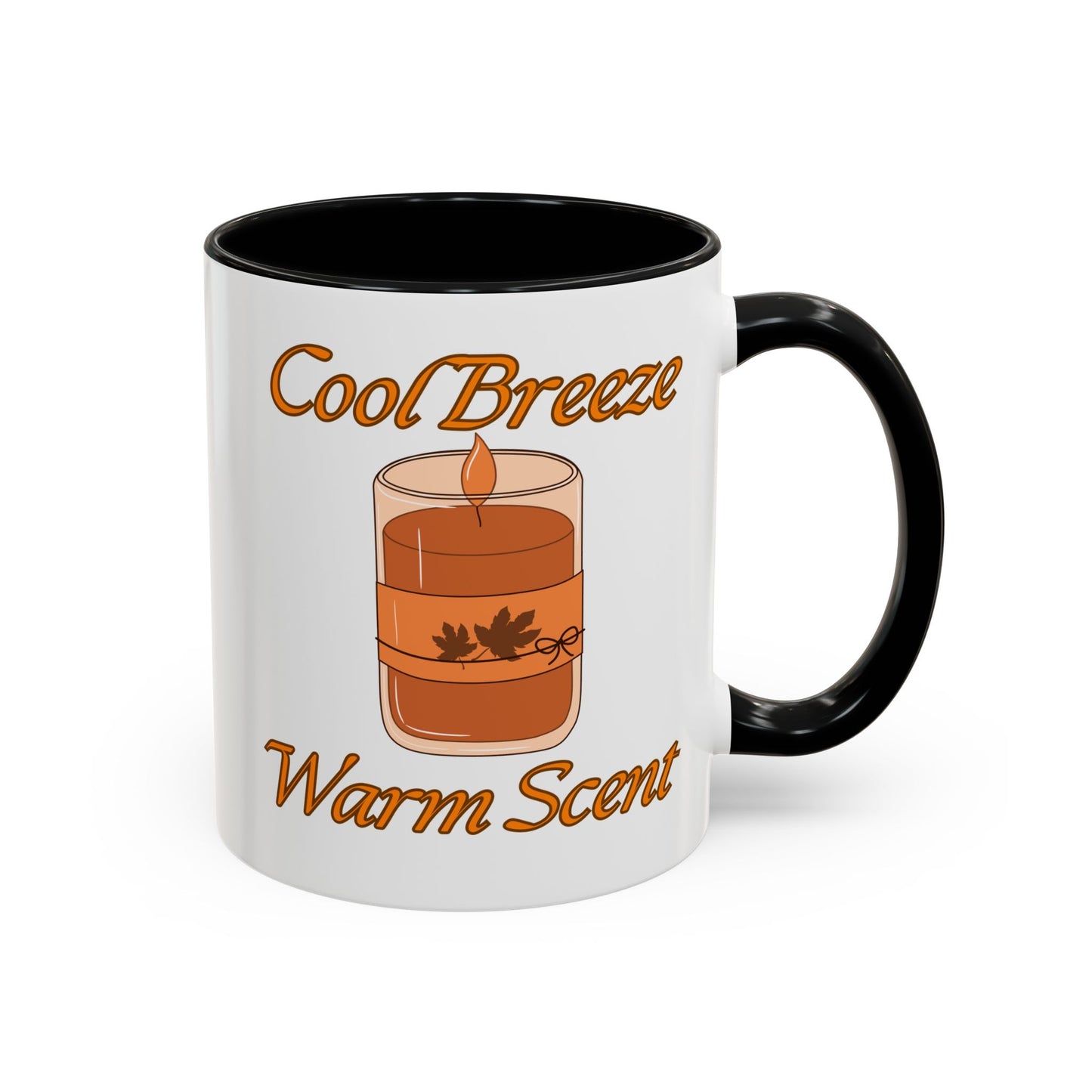 Autumn Mug - "Cool Breeze. Warm Scent." | Perfect Fall Drinkware (11, 15oz)