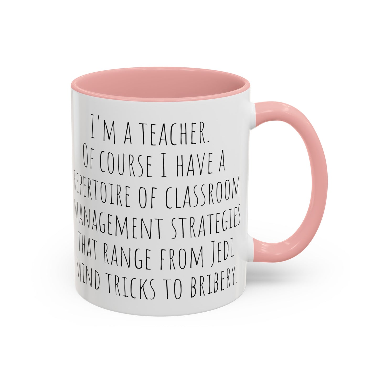 Teacher's Classroom Management Mug: Jedi Mind Tricks to Bribery (11, 15oz)