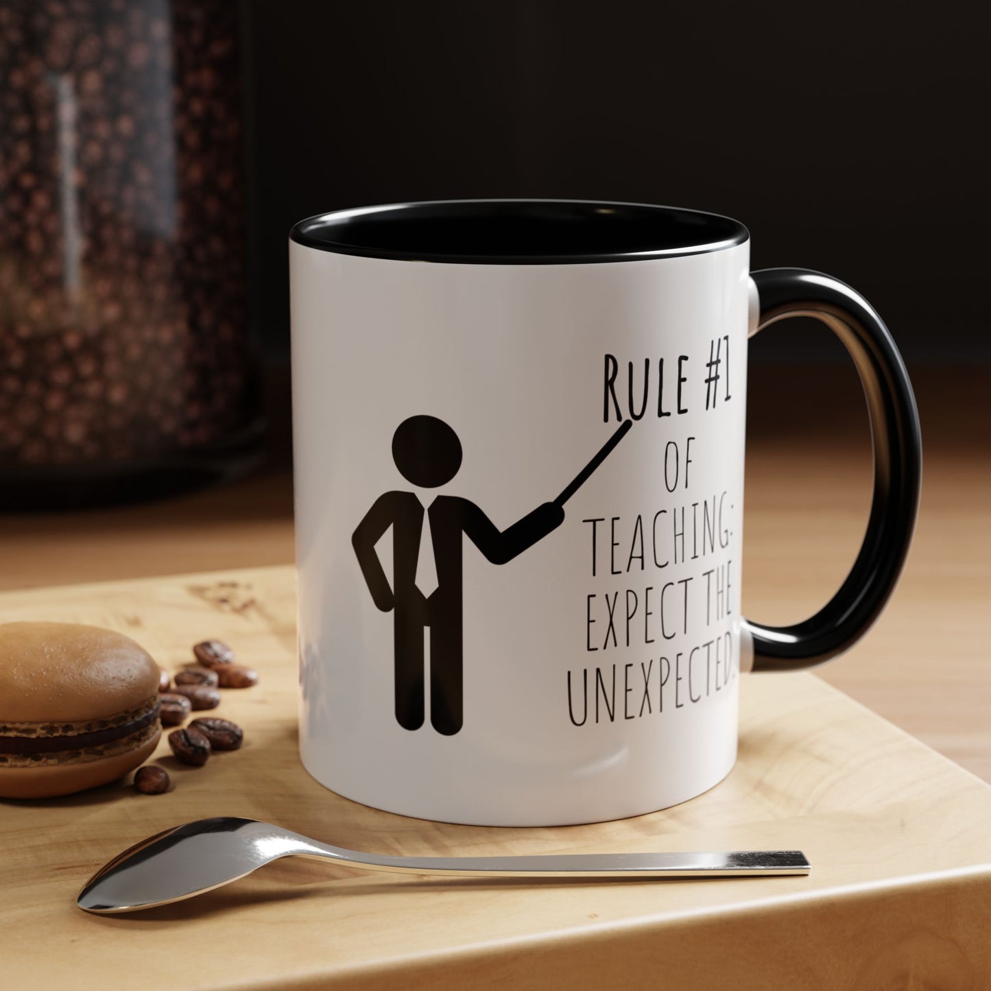 Rule #1 of Teaching: Expect the Unexpected - Funny Teacher Mug (11, 15oz)