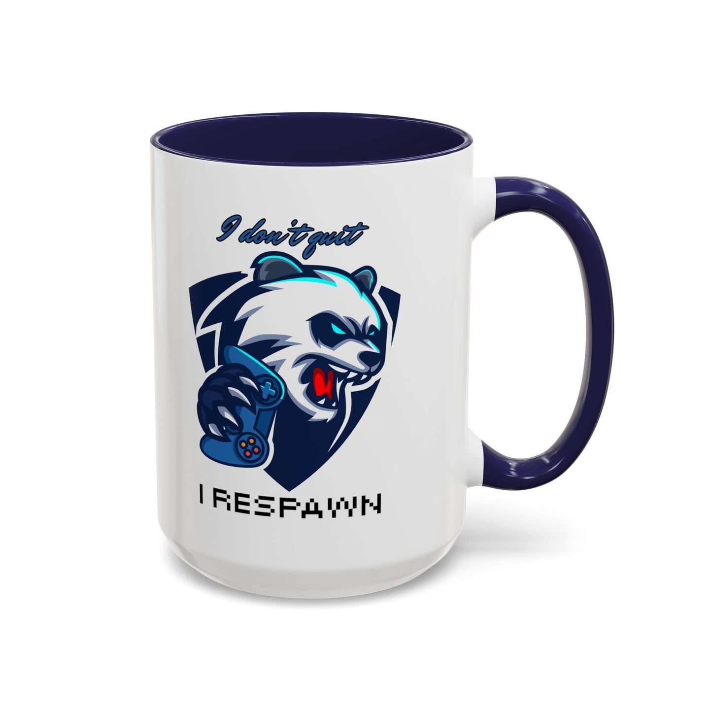 I Don't Quit. I Respawn. - Gamer Coffee Mug - Perfect Gift for Gamers (11, 15oz)