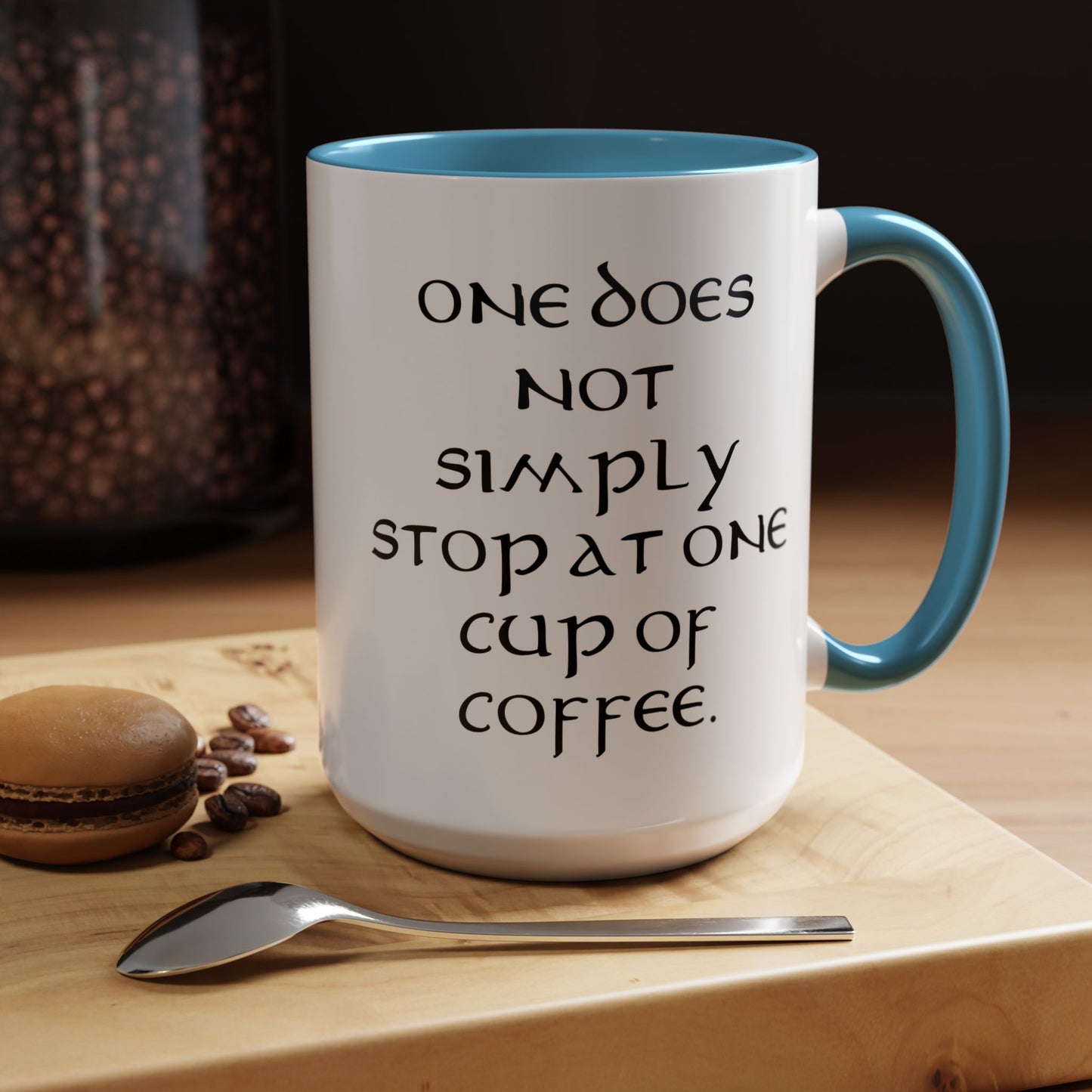 One Does Not Simply Stop at One Cup of Coffee - Adult Humor Coffee Mug - Perfect Gag Gift for Coffee Lovers (11, 15oz)