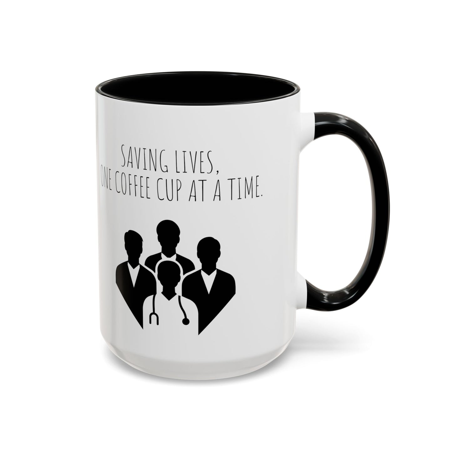 Saving Lives, One Coffee Cup at a Time - Funny Doctor Coffee Mug - Perfect Gift for Healthcare Professionals (11, 15oz)