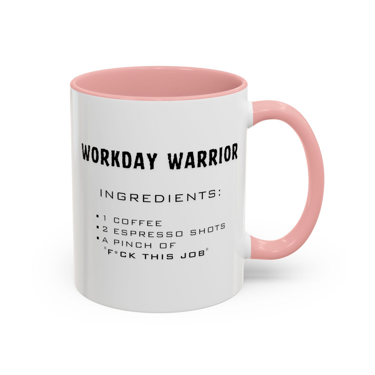 Recipe for Workday Warrior - Adult Humor Coffee Mug - Perfect Gag Gift for Office Workers (11, 15oz)