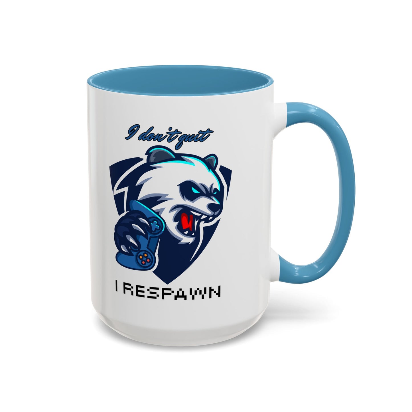 I Don't Quit. I Respawn. - Gamer Coffee Mug - Perfect Gift for Gamers (11, 15oz)