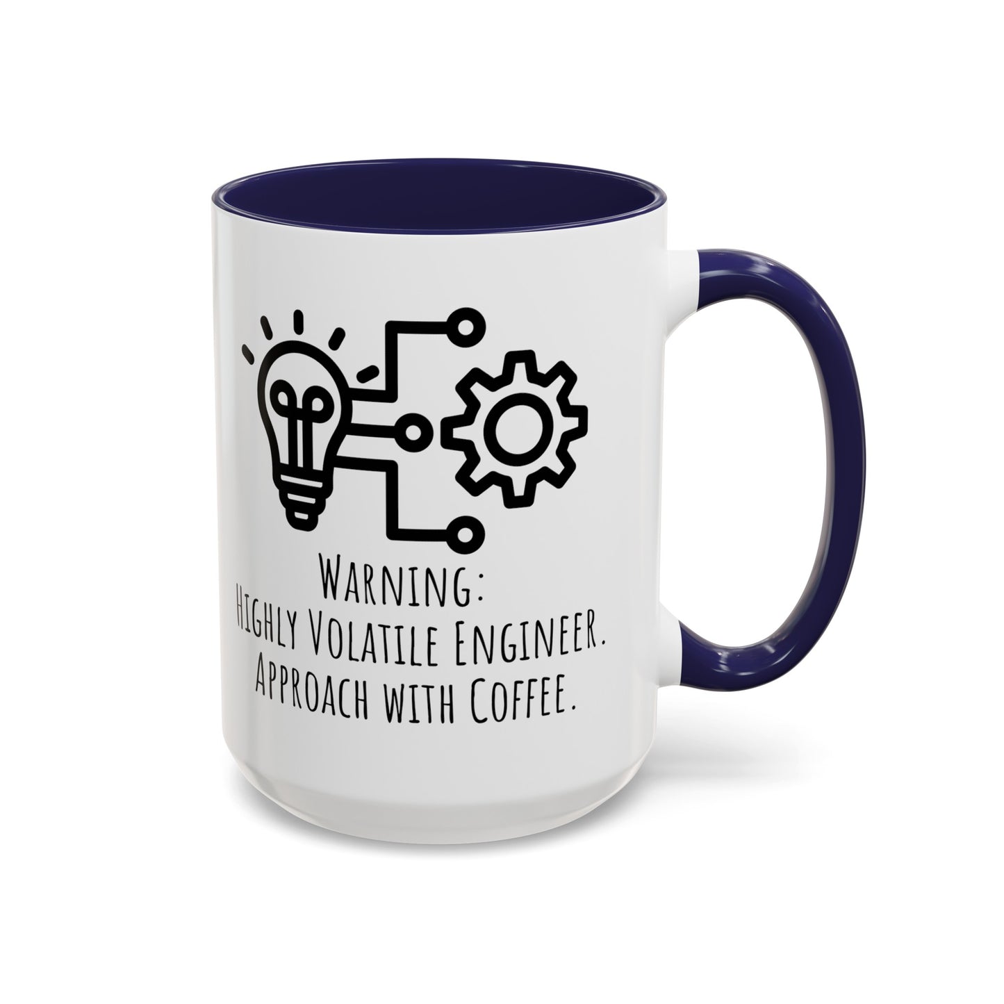 Volatile Engineer Coffee Mug: Approach with Coffee (11, 15oz)
