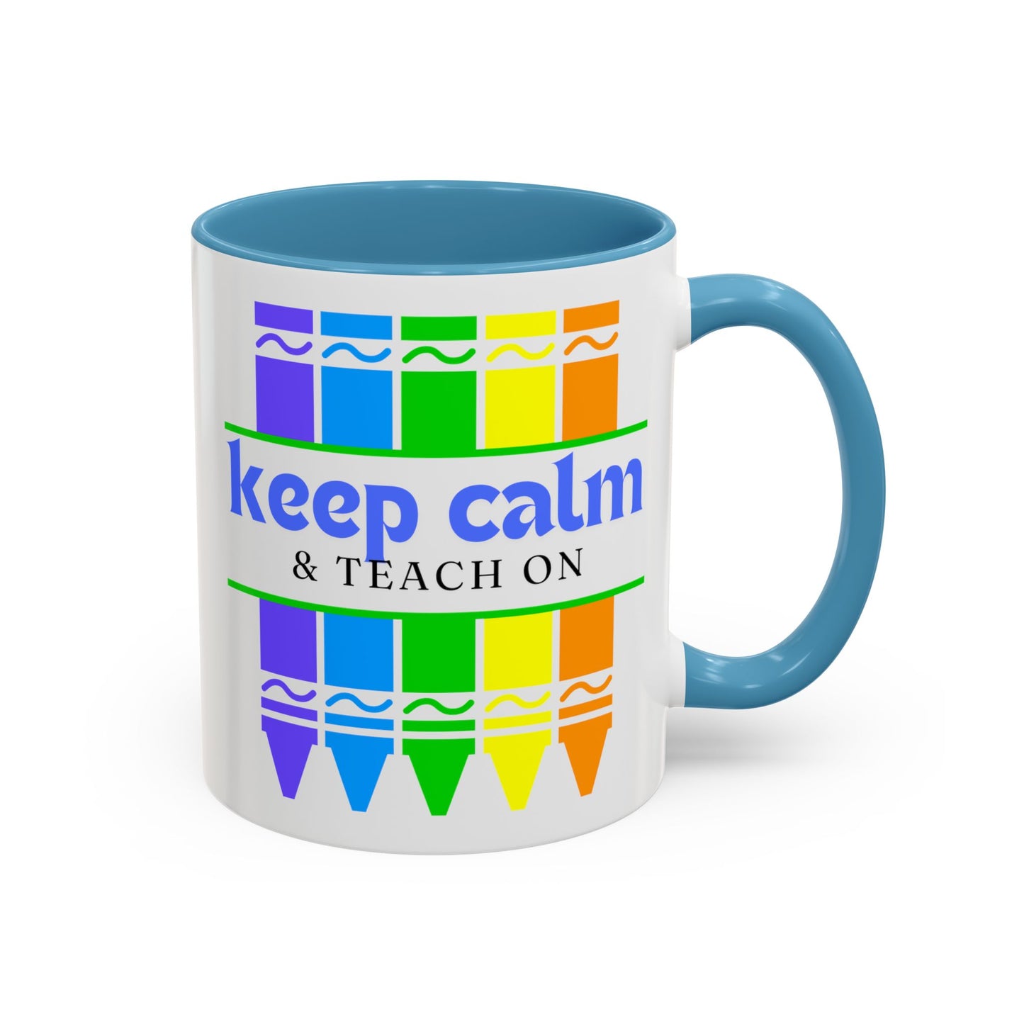 Keep Calm and Teach On Mug - Inspirational Teacher Gift (11, 15oz)