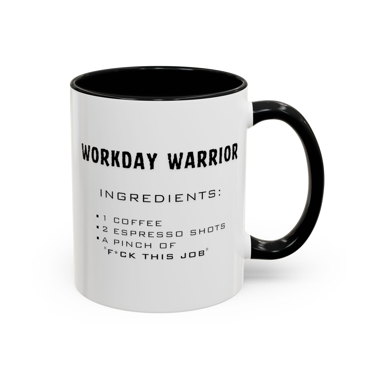 Recipe for Workday Warrior - Adult Humor Coffee Mug - Perfect Gag Gift for Office Workers (11, 15oz)