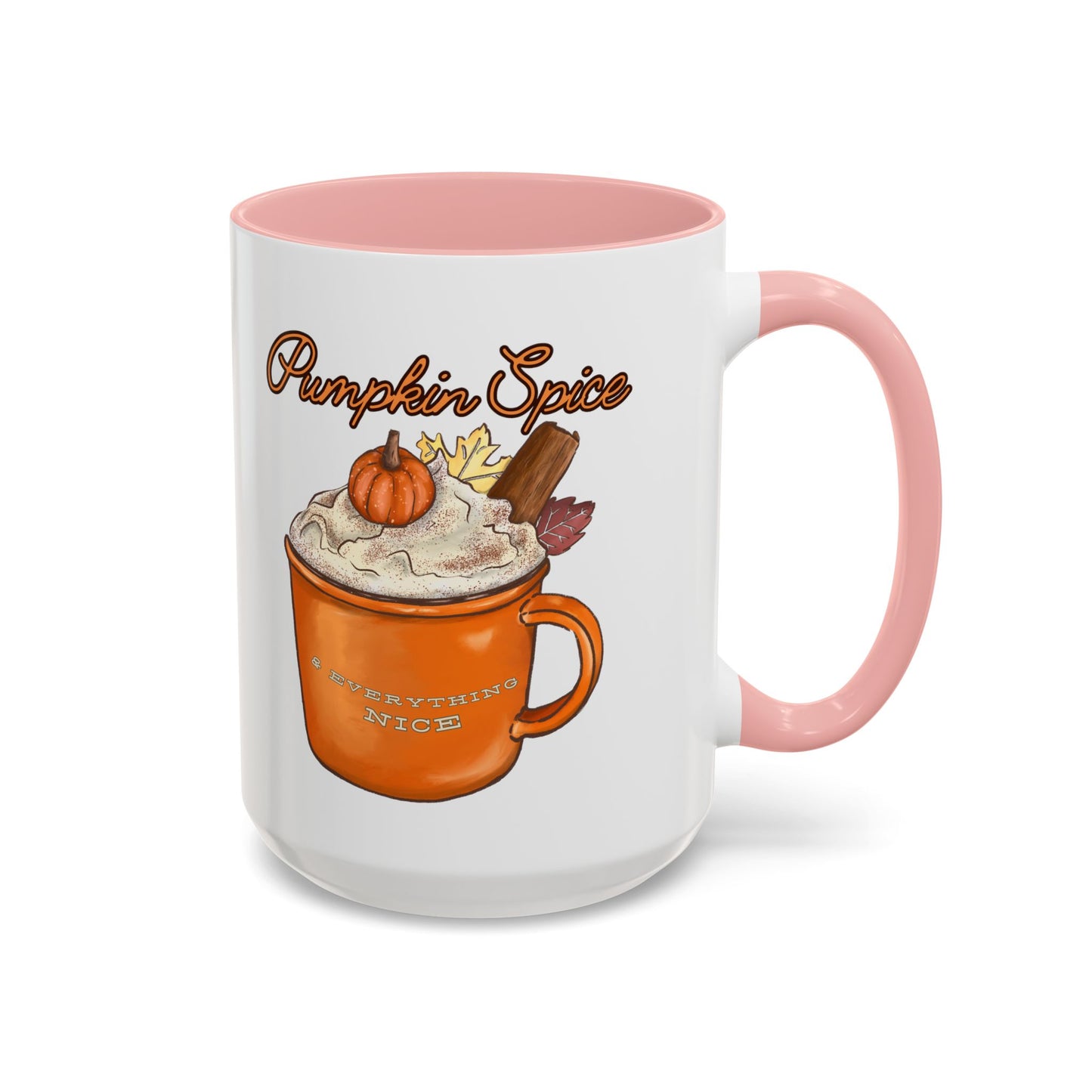 Pumpkin Spice & Everything Nice - Autumn Mug - Cozy Seasonal Mug (11, 15oz)