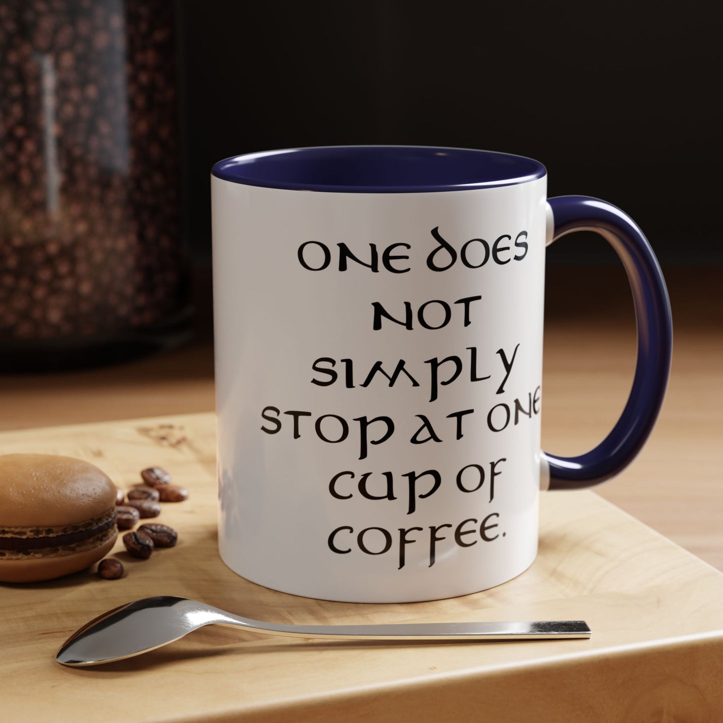 One Does Not Simply Stop at One Cup of Coffee - Adult Humor Coffee Mug - Perfect Gag Gift for Coffee Lovers (11, 15oz)