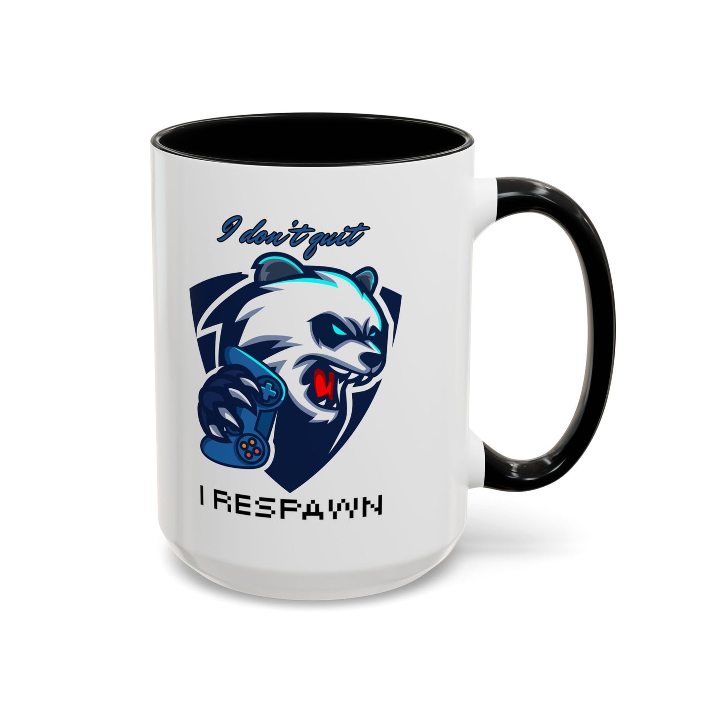I Don't Quit. I Respawn. - Gamer Coffee Mug - Perfect Gift for Gamers (11, 15oz)