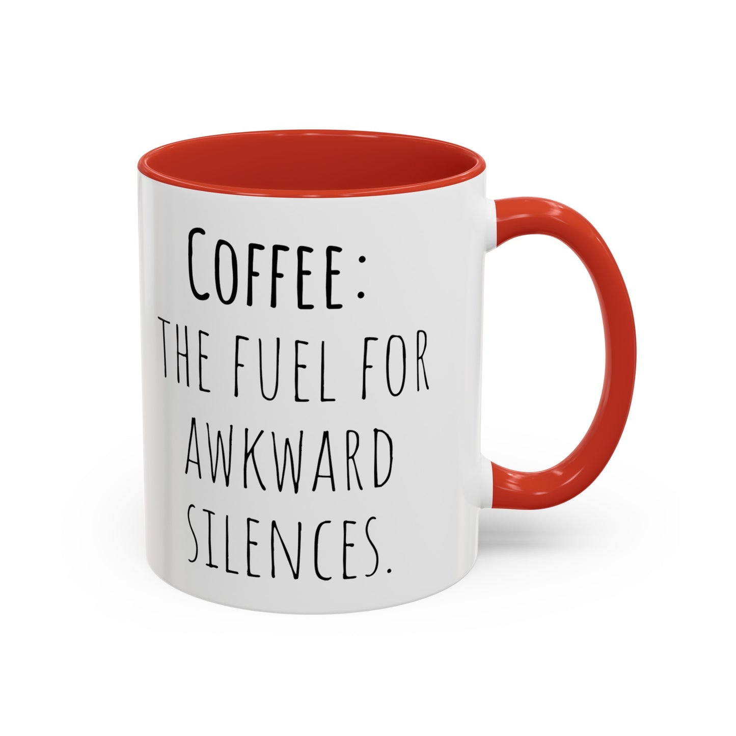 Office Coffee Mug - 'Coffee: The Fuel for Awkward Silences'(11, 15oz)