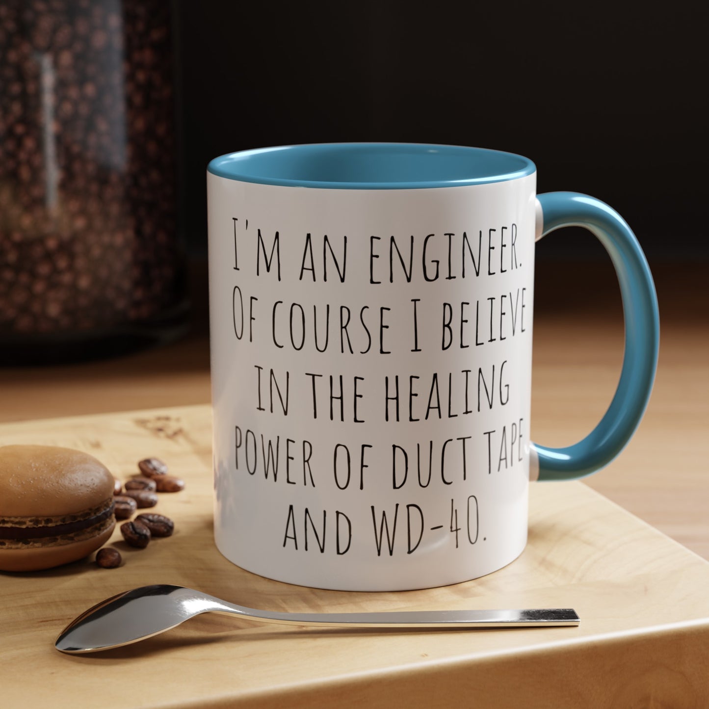 Engineer Coffee Mug: Believe in the Healing Power of Duct Tape and WD-40 (11, 15oz)
