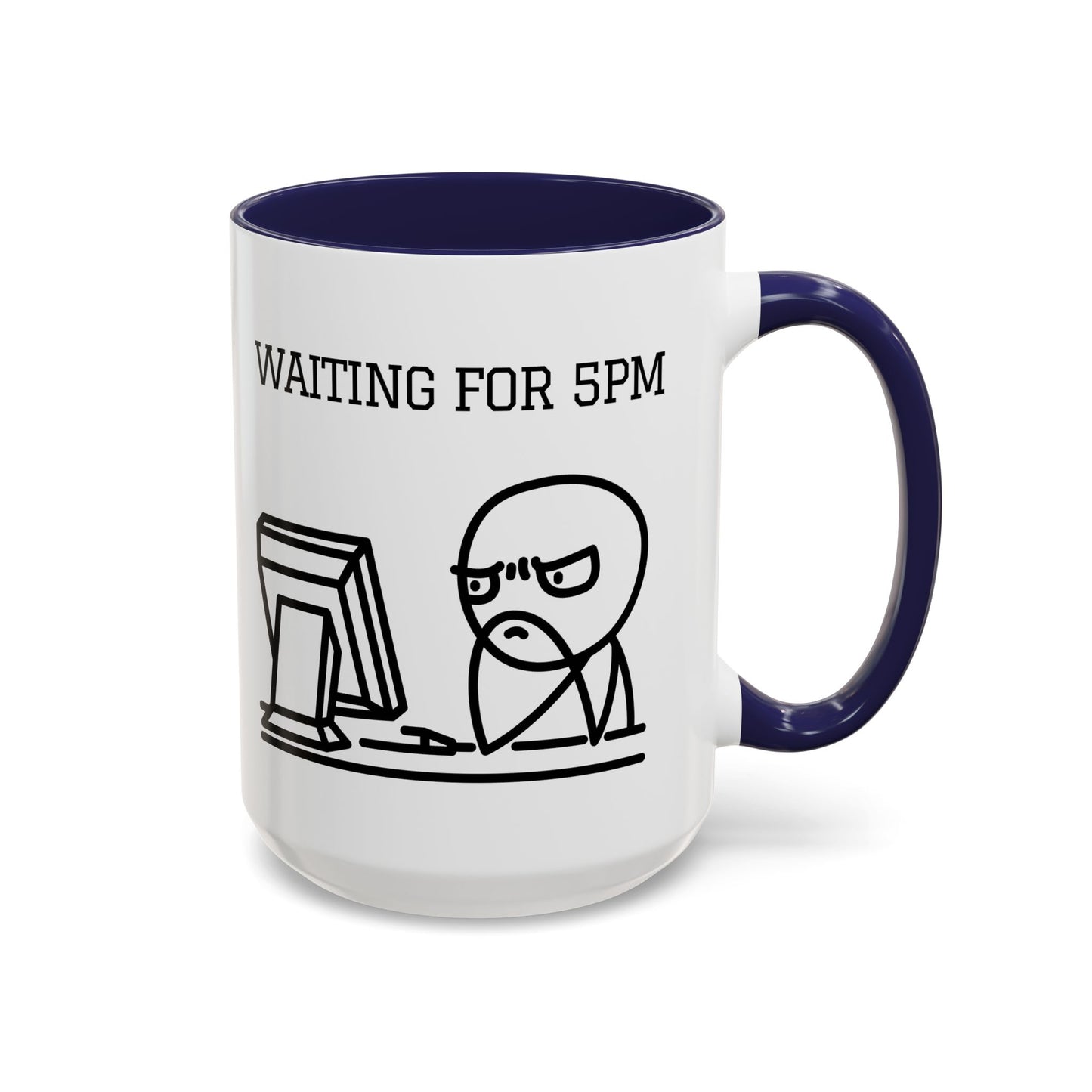 Funny Coffee Mug - "Waiting for 5pm" | Hilarious Office Cup (11, 15oz)