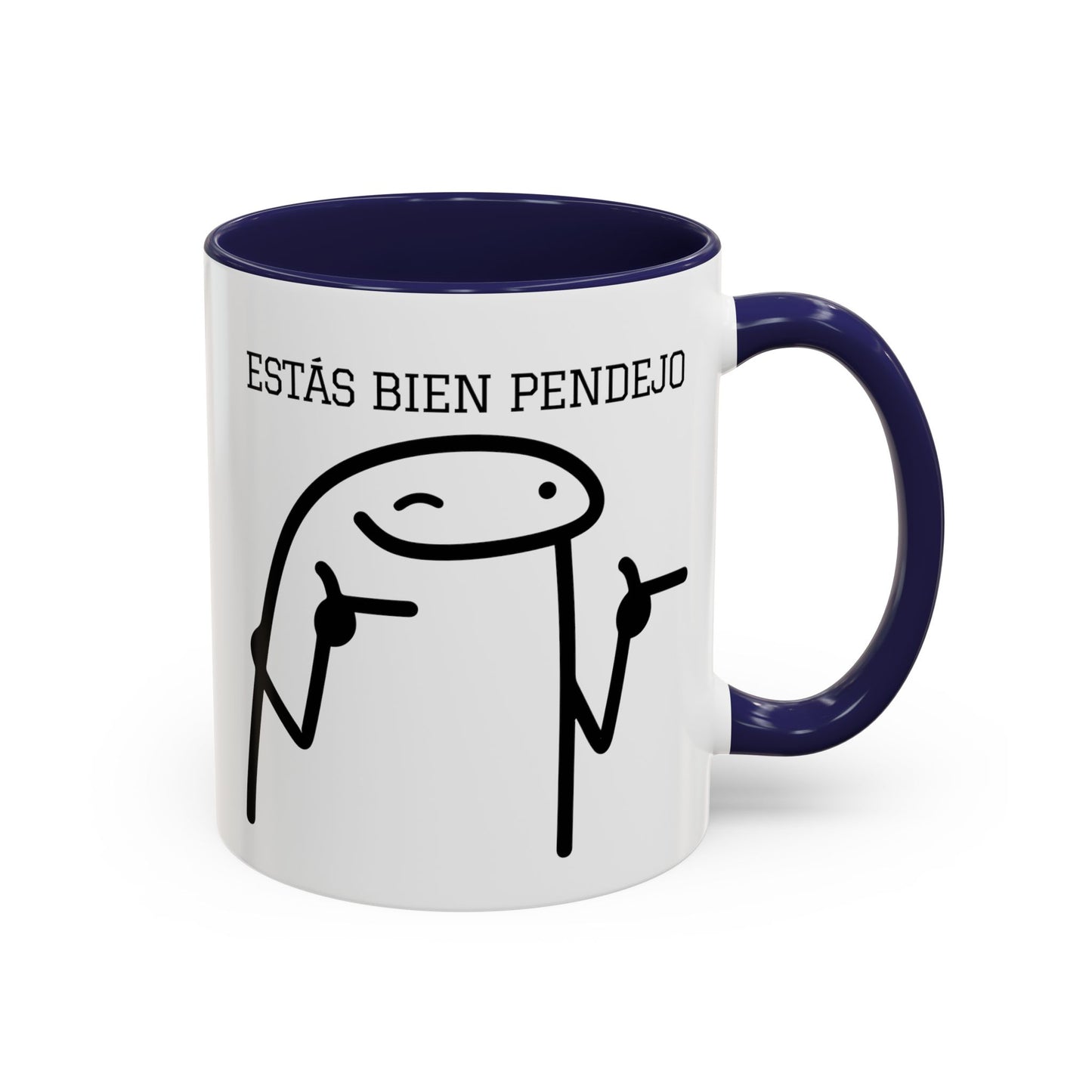 Taza de Café Chistosa - "Estás Bien Pendejo" | Taza Divertida (11, 15oz)