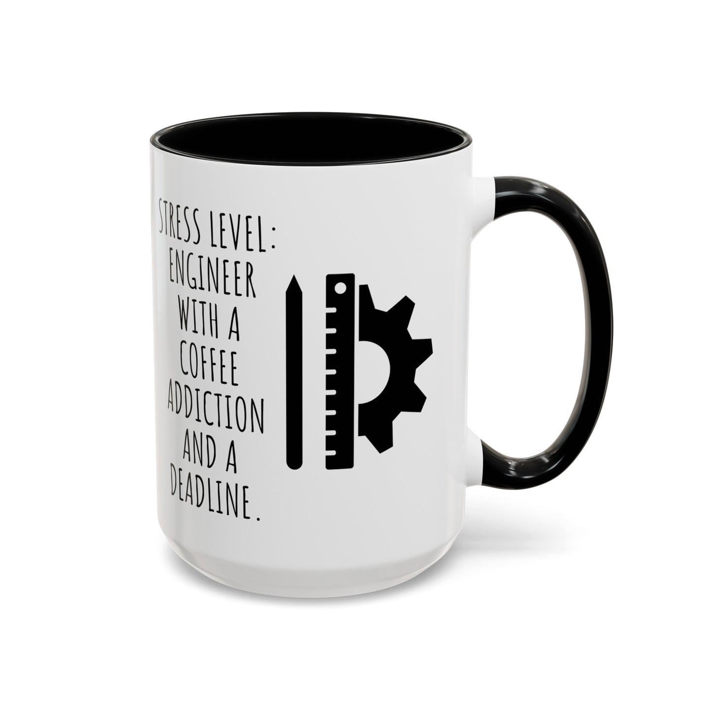 Engineer Coffee Mug: Stress Level - Coffee Addiction & Deadline (11, 15oz)