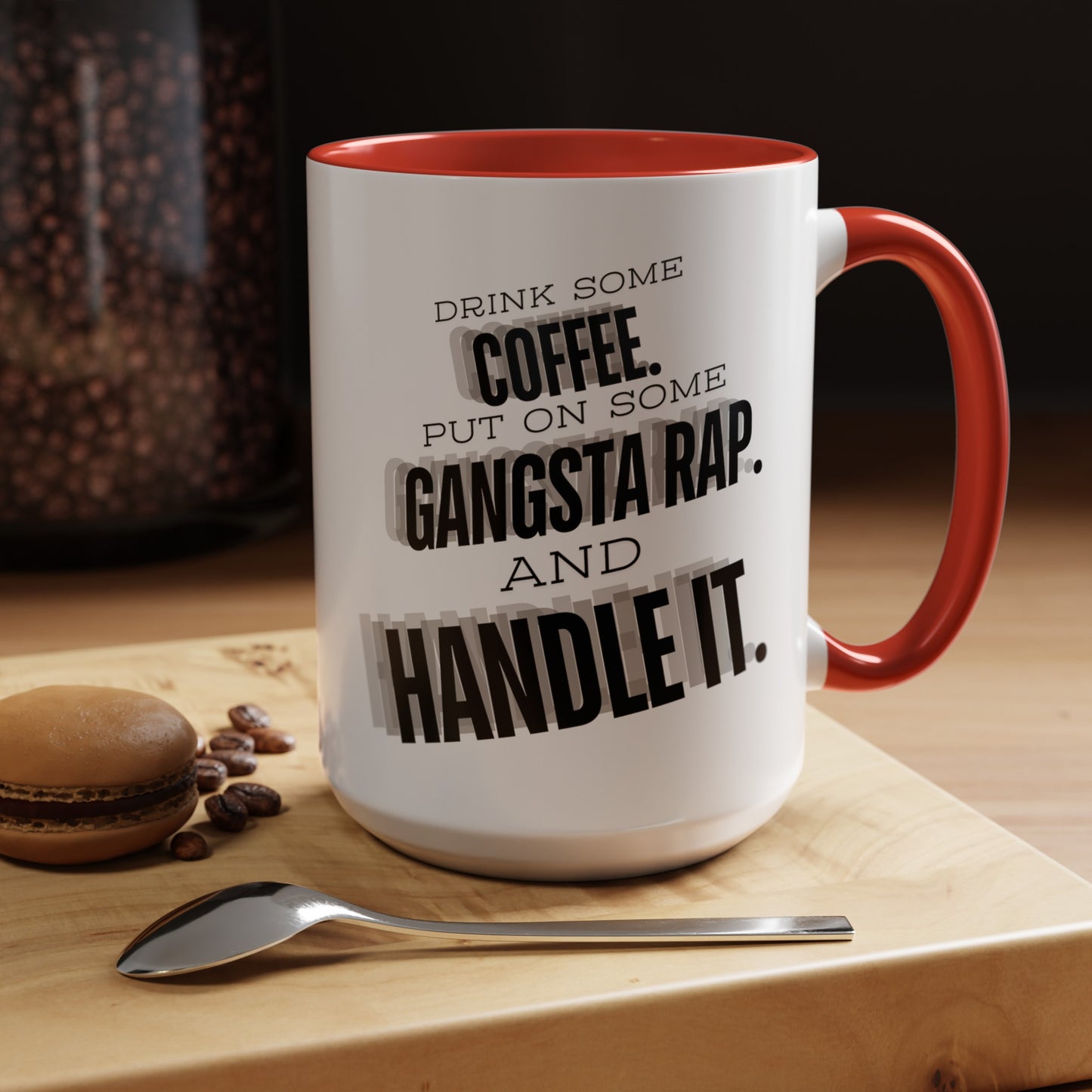 Gangsta Rap and Coffee Mug: Handle It Like a Boss (11, 15oz)