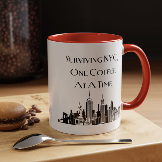 Surviving NYC, One Coffee at a Time - New York Humor Coffee Mug (11, 15oz)