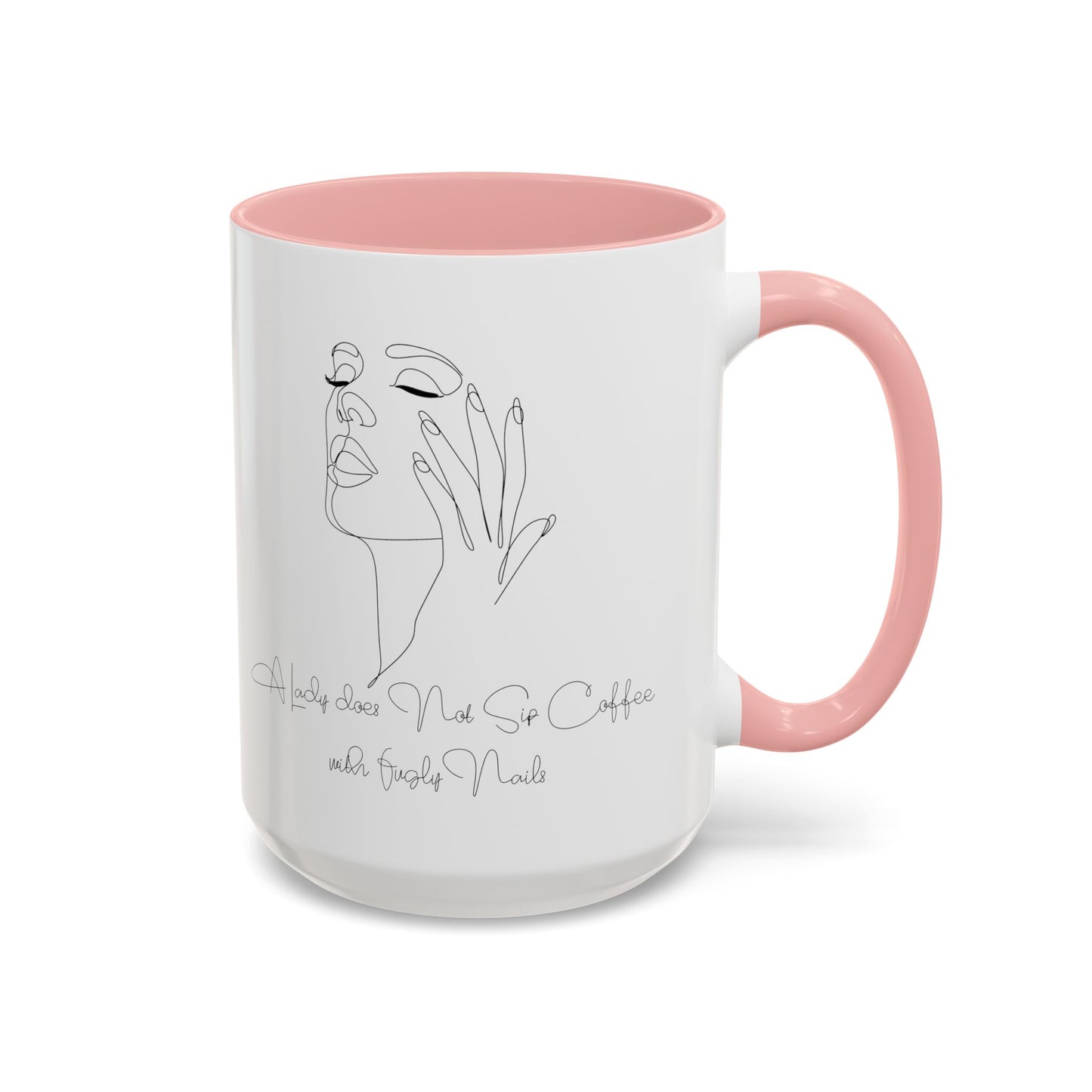 Elegant Nail Coffee Mug: A Lady Does Not Sip Coffee with Fugly Nails (11, 15oz)