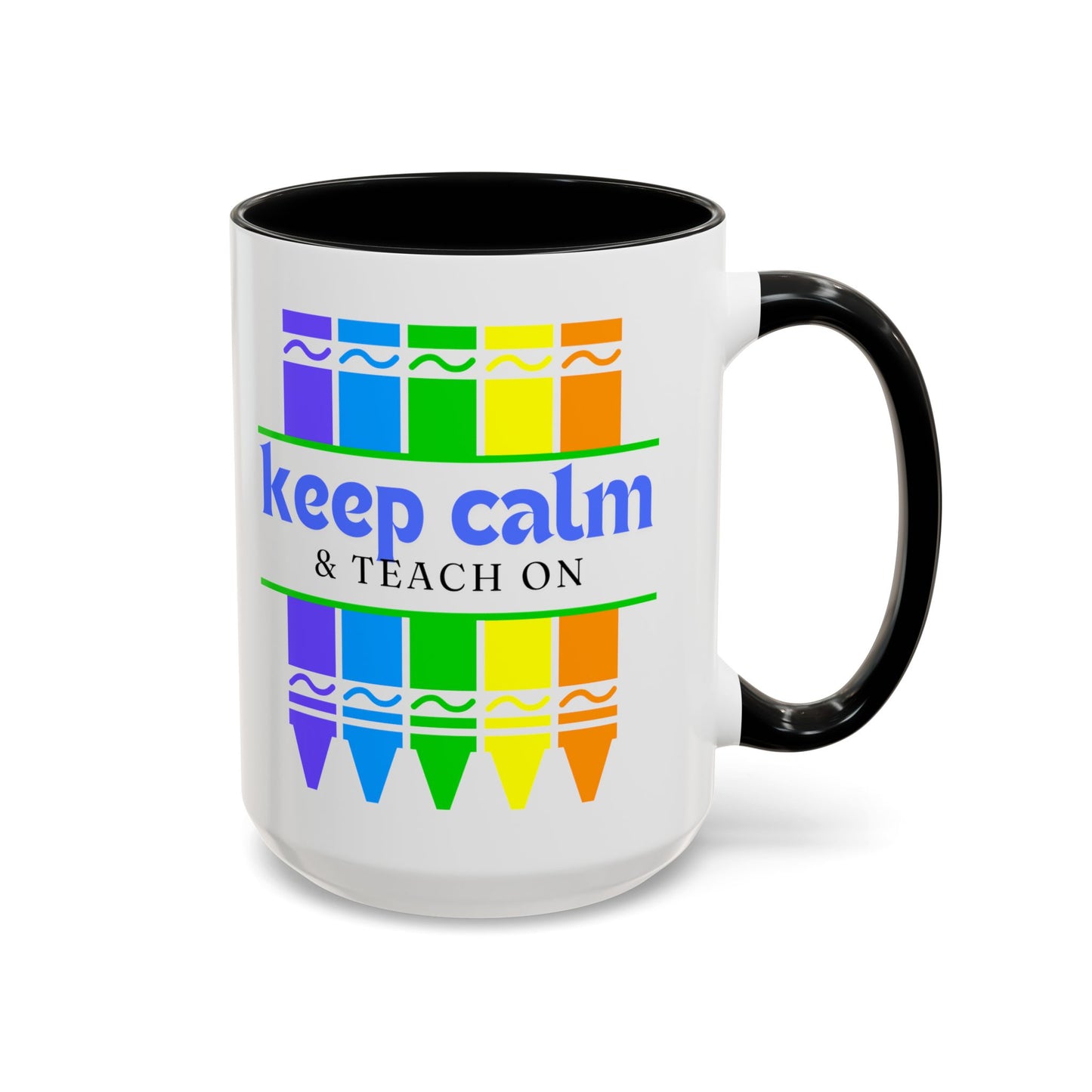 Keep Calm and Teach On Mug - Inspirational Teacher Gift (11, 15oz)