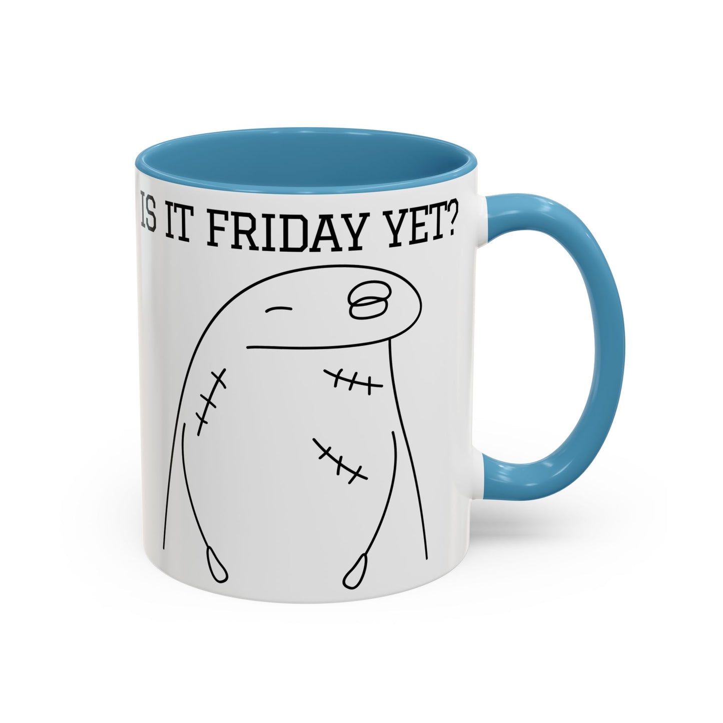 Funny Coffee Mug - "Is It Friday, Yet?" | Humorous Workday Mug (11, 15oz)