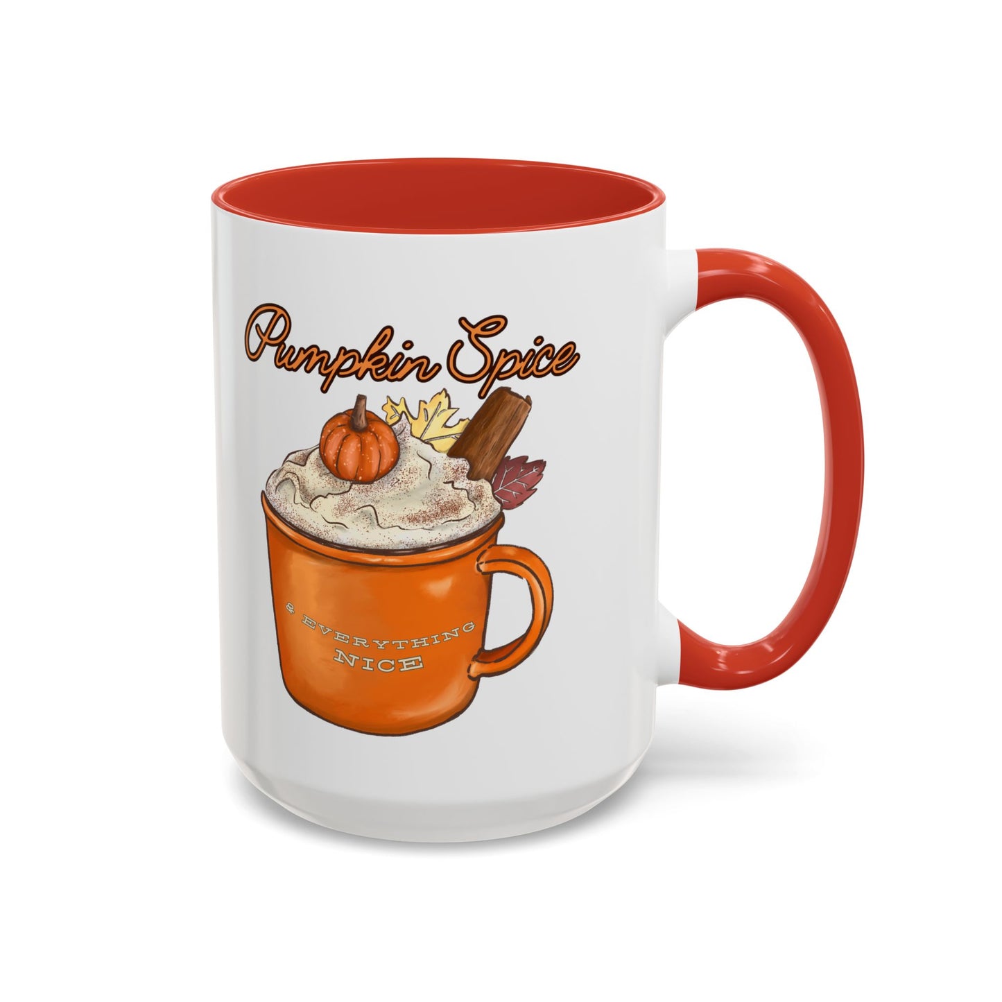 Pumpkin Spice & Everything Nice - Autumn Mug - Cozy Seasonal Mug (11, 15oz)