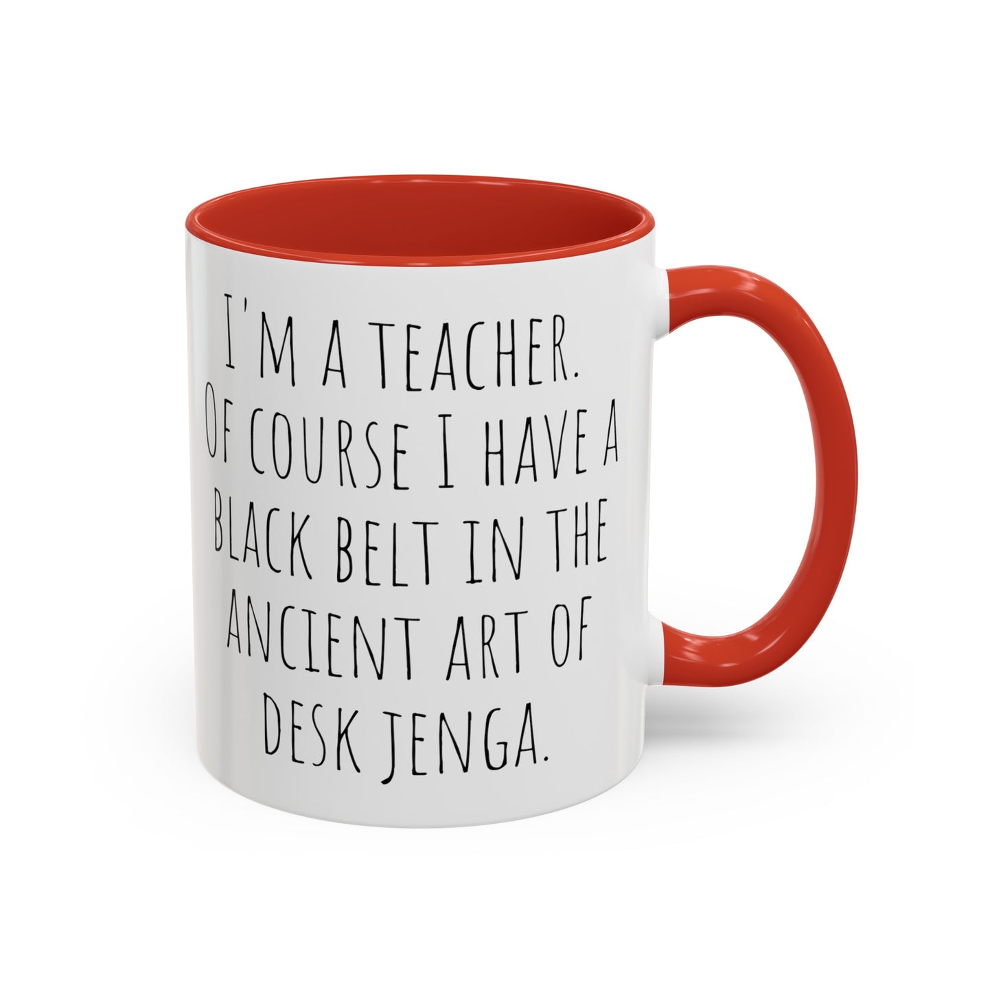 Funny Teacher Mug: Black Belt in Desk Jenga (11, 15oz)