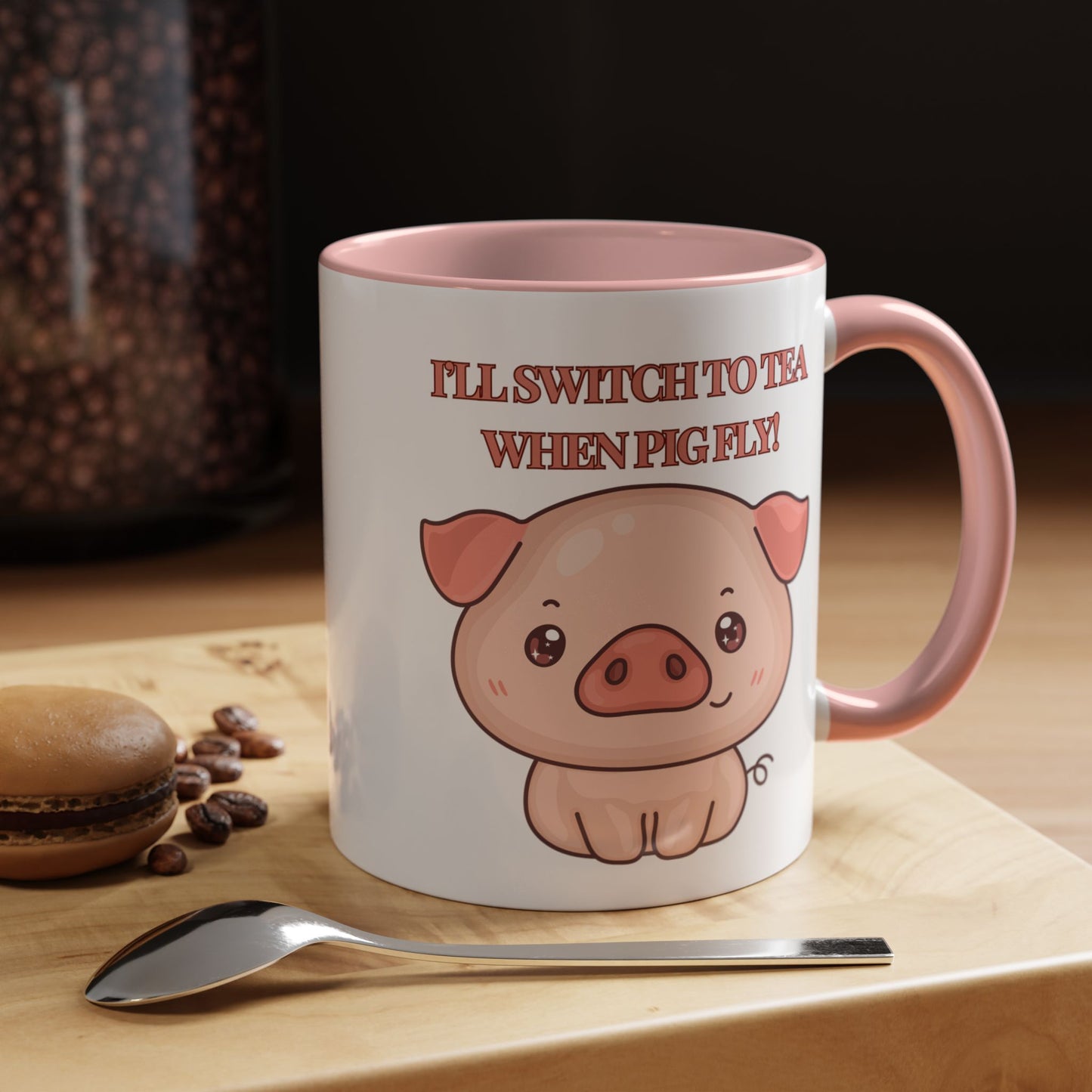 Funny Coffee Mug - "I'll Switch to Tea When Pigs Fly" | Humorous Mug (11, 15oz)