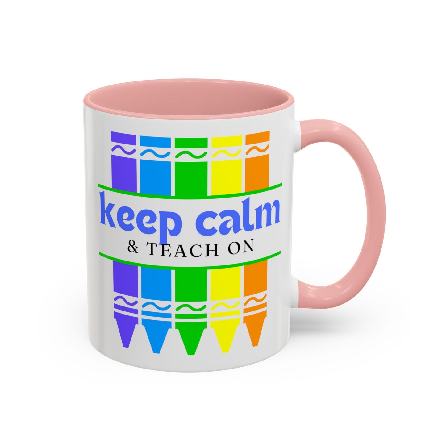 Keep Calm and Teach On Mug - Inspirational Teacher Gift (11, 15oz)