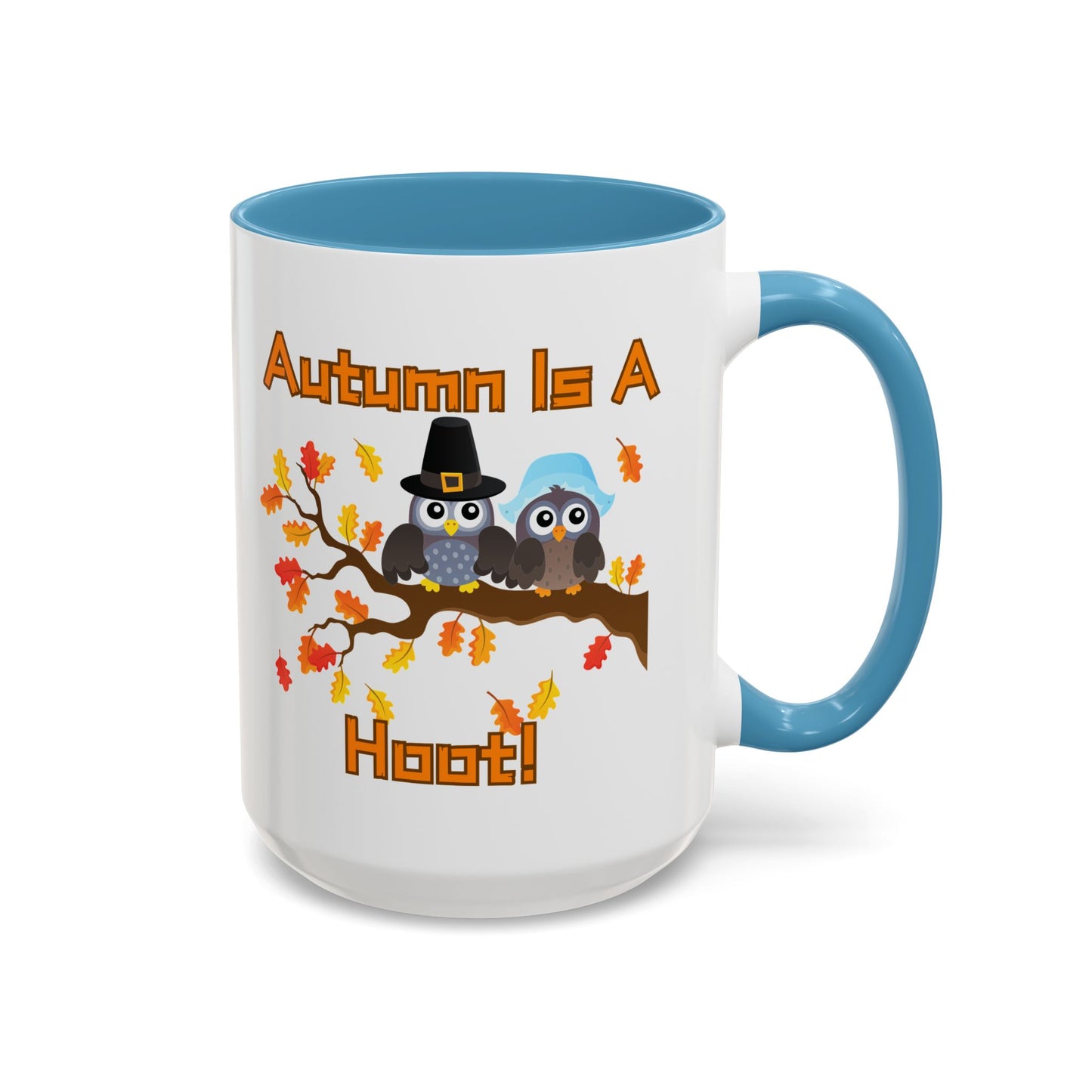 Autumn Mug - "Autumn Is a Hoot" | Fun Fall-Themed Mug (11, 15oz)