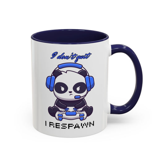 I Don't Quit. I Respawn. - Gamer Coffee Mug - Perfect Gift for Gamers (11, 15oz)