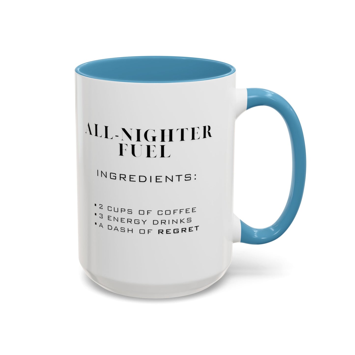 Recipe for All-Nighter Fuel - Adult Humor Coffee Mug - Perfect Gag Gift for Night Owls (11, 15oz)