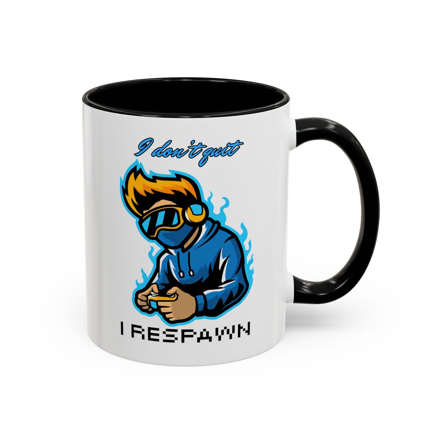 I Don't Quit. I Respawn. - Gamer Coffee Mug - Perfect Gift for Gamers (11, 15oz)