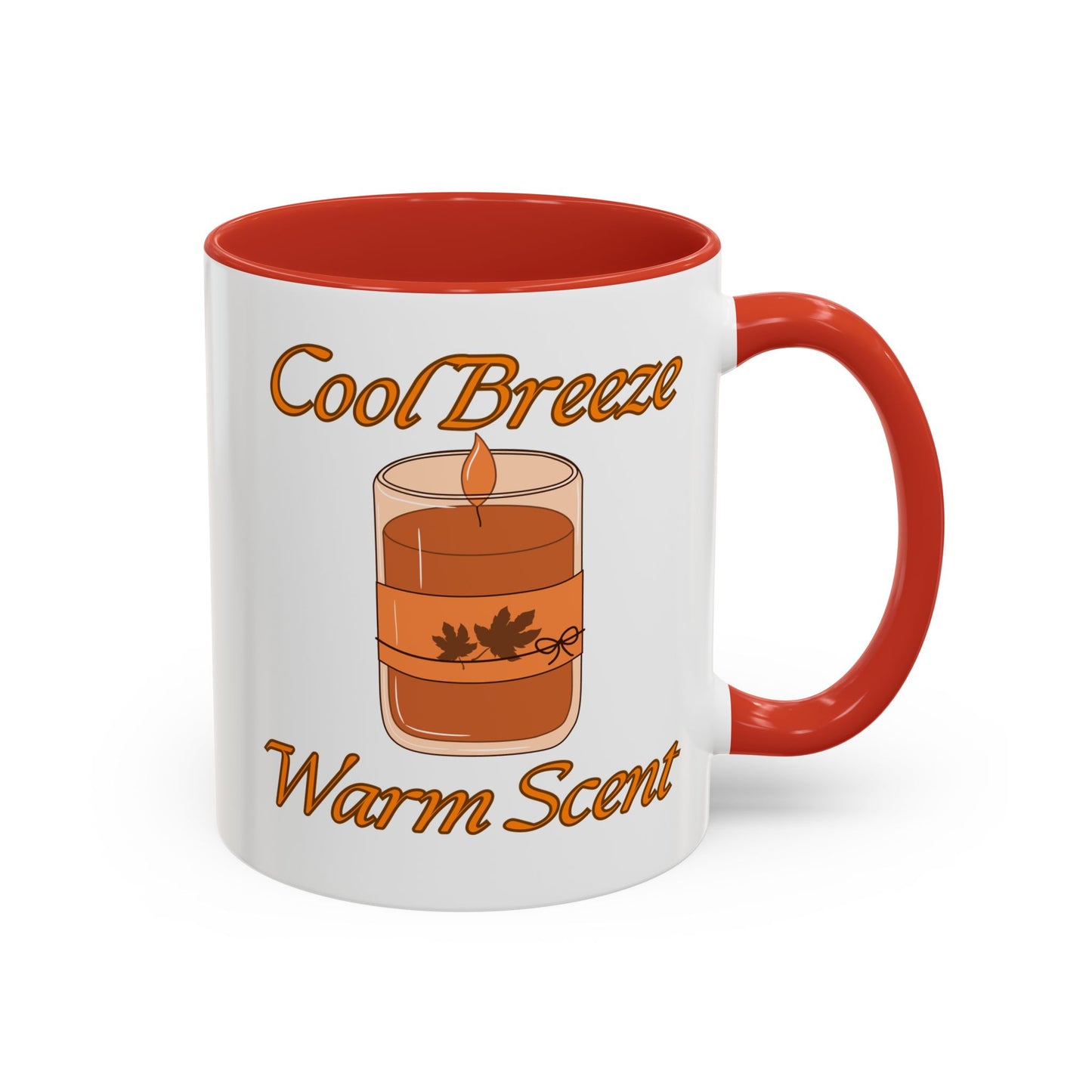 Autumn Mug - "Cool Breeze. Warm Scent." | Perfect Fall Drinkware (11, 15oz)